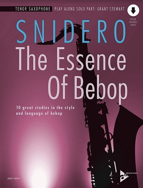 Essence of Bebop Tenor Saxophone : 10 Great Studies In The Style and Language of Bebop.