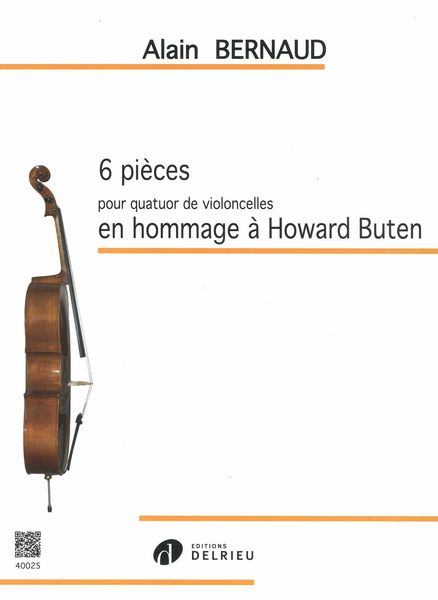 6 Pièces En Hommage A Howard Buten : Pour Quatuor De Violoncelles.