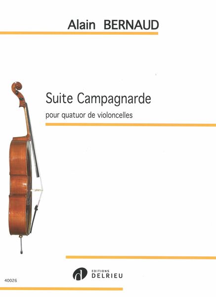 Suite Campagnarde : Pour Quatuor De Violoncelles.