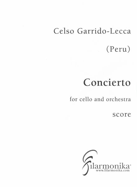 Concierto : For Cello and Orchestra (1994).