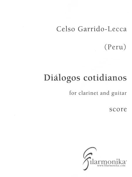 Diálogos Cotidianos : For Clarinet and Guitar (2003).