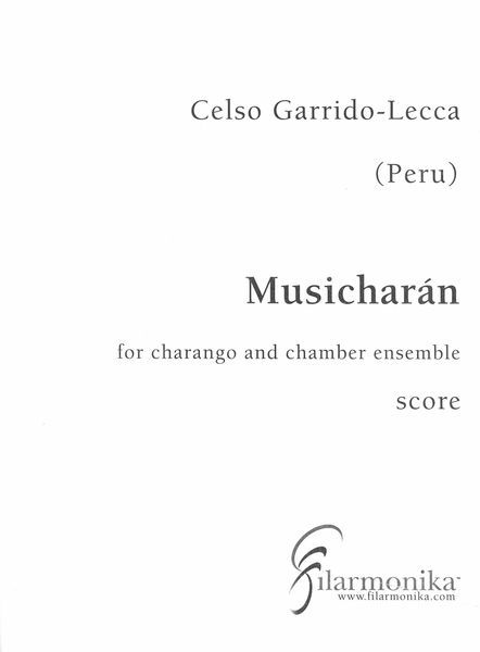 Musicharán : For Charango and Chamber Ensemble (2003).