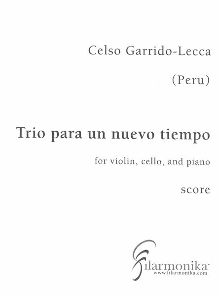 Trio Para Un Nuevo Tiempo : For Violin, Cello and Piano (1985).