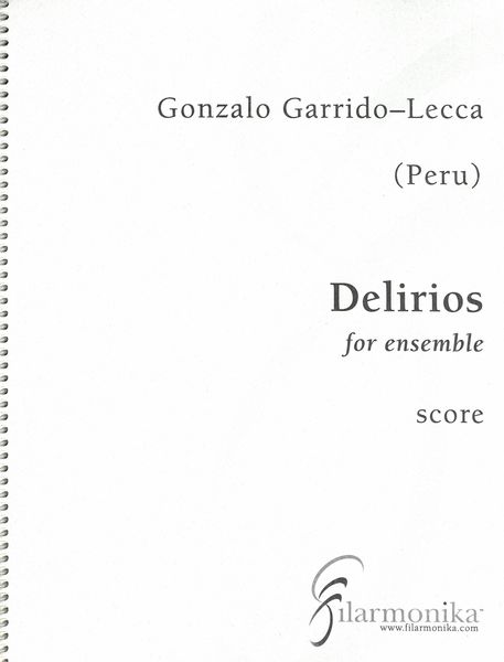 Delirios : For Ensemble (2007).