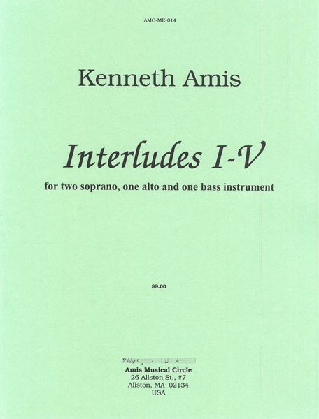 Interludes I-V : For Two Soprano, One Alto and One Bass Instrument.