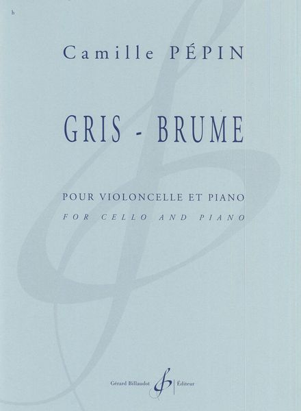 Gris-Brume : Pour Violoncello et Piano (2020).