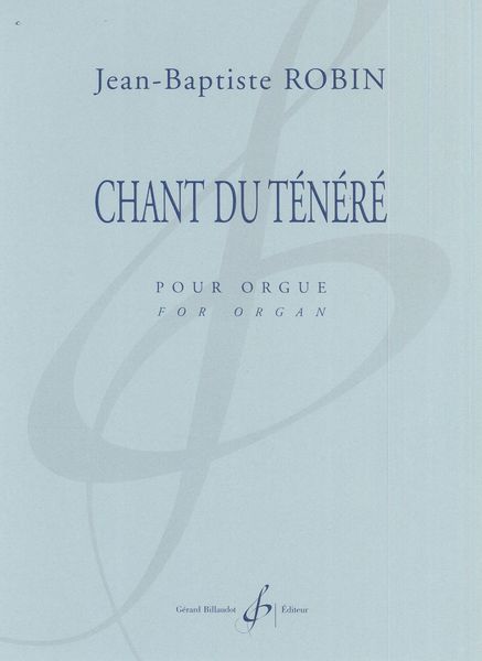 Chant Du Ténéré : Pour Orgue.