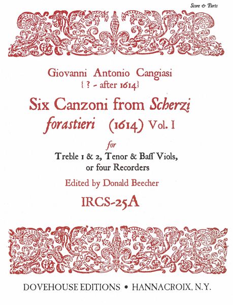 Six Canzoni From Scherzi Forastieri (1614), Vol. I : For Treble 1 & 2, Tenor and Bass Viols.
