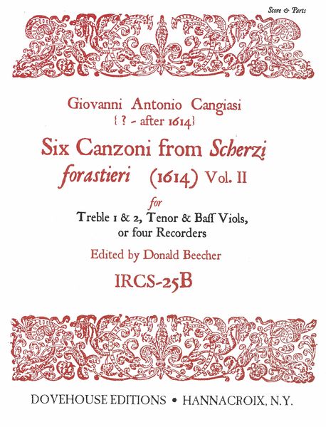 Six Canzoni From Scherzi Forastieri (1614), Vol. II : For Treble 1 & 2, Tenor and Bass Viols.
