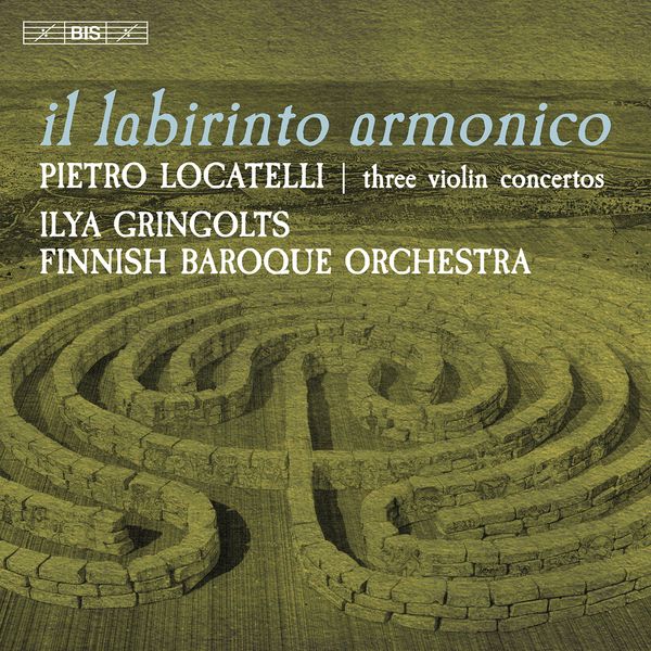 Labirinto Armonico : Three Violin Concertos / Ilya Gringolts, Violin.