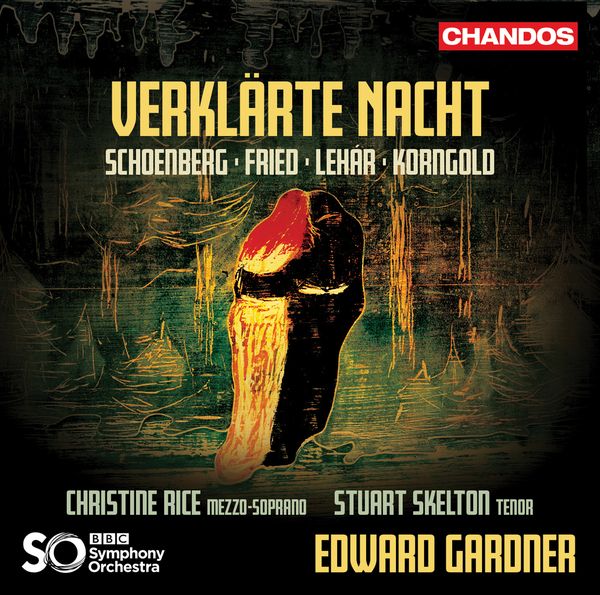 Verklärte Nacht : Schoenberg, Fried, Lehár and Korngold.