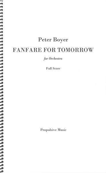 Fanfare For Tomorrow : For Orchestra.