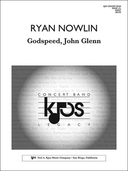 Godspeed, John Glenn : For Concert Band.