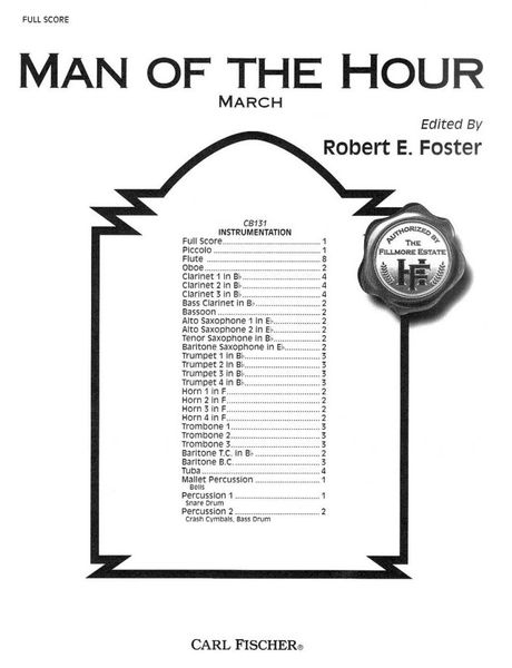 Man of The Hour - March : For Concert Band / Ed. Robert E. Foster.