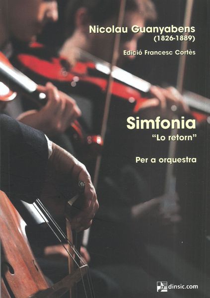 Simfonia (Lo Retorn) : Per A Orquestra / edited by Francesc Cortès.