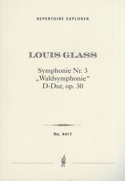 Symphonie Nr. 3 (Waldsymphonie) D-Dur, Op. 30.