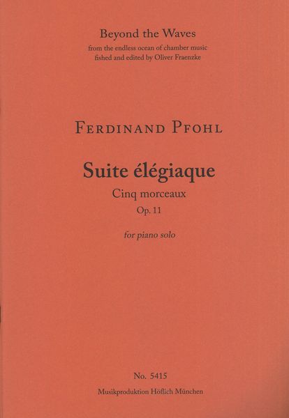 Suite Élégiaque, Op. 11 : Cinq Morceaux Pour Piano.