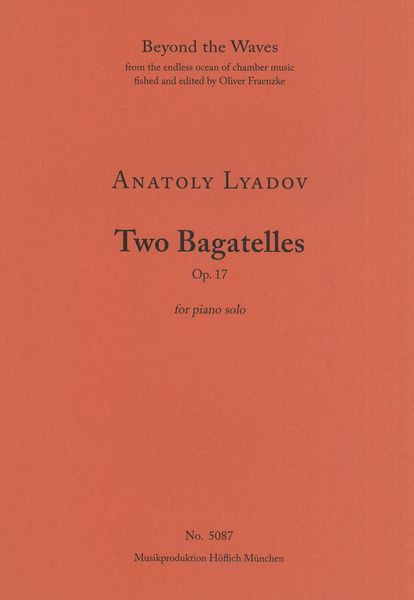 Two Bagatelles, Op. 17 : For Piano Solo.