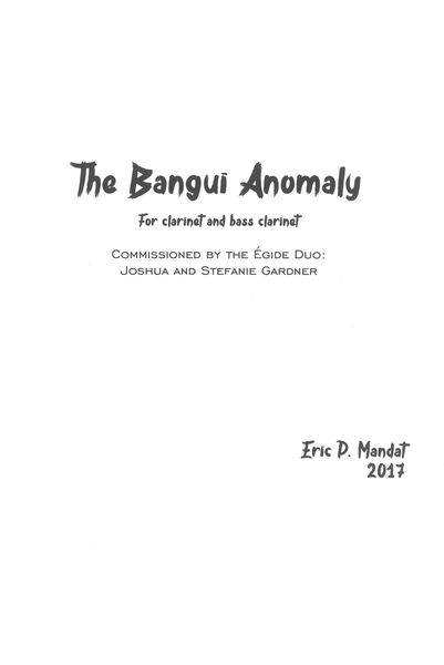 Bangui Anomaly : For Clarinet and Bass Clarinet (2017).