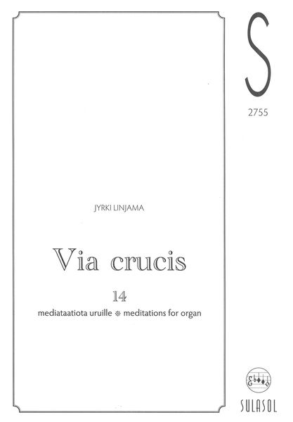 Via Crucis : 14 Meditations For Organ (2019).