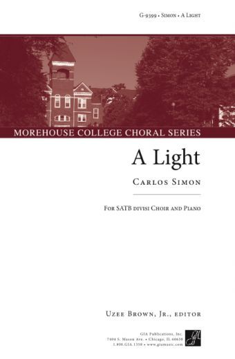 A Light : For SATB Divisi Choir and Piano.