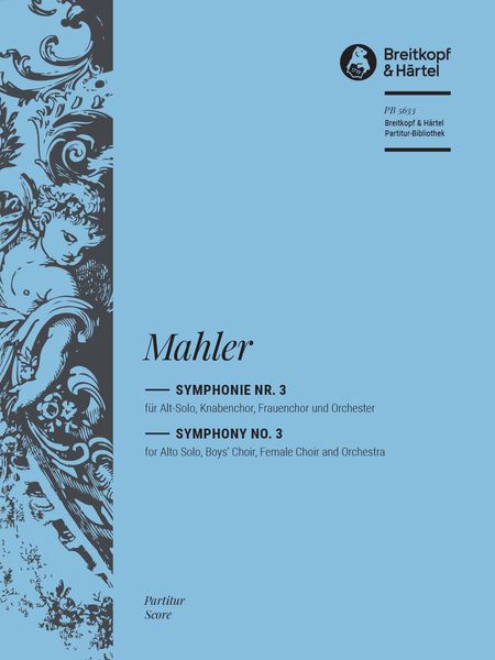 Symphonie Nr. 3 : Für Alt-Solo, Knabenchor, Frauenchor und Orchester / Ed. Christian Rudolf Riedel.