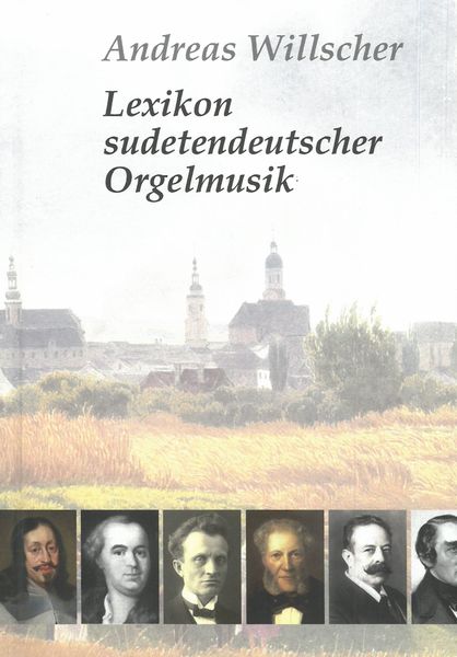Lexikon Sudetendeutscher Orgelmusik.