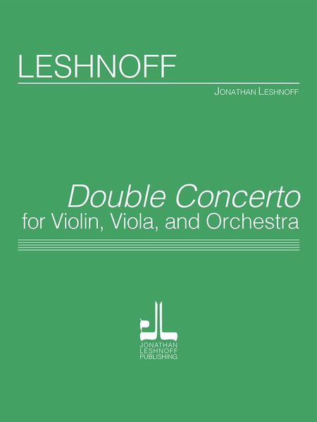 Double Concerto : For Violin, Viola and Orchestra.