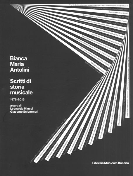 Scritti Di Storia Musicale, 1978-2018 / edited by Leonard Miucci and Giacomo Sciommeri.