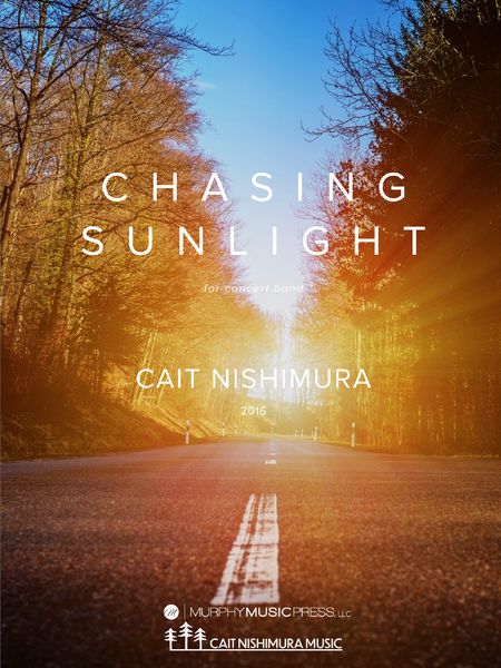 Chasing Sunlight : For Concert Band (2017).