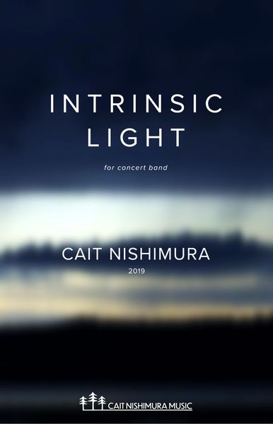 Intrinsic Light : For Concert Band (2019).