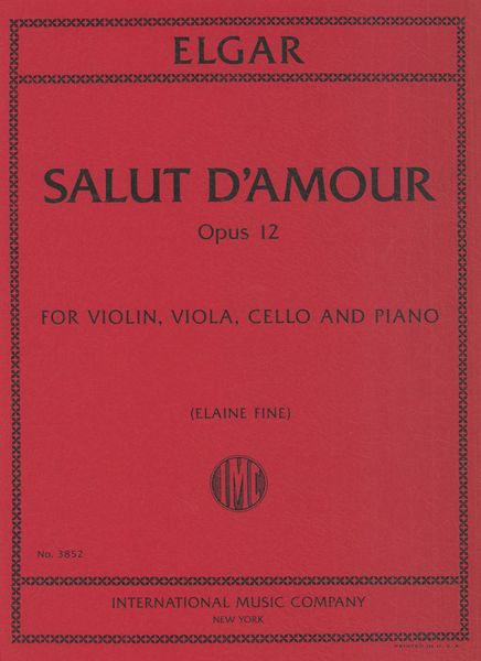 Salut d'Amour, Op. 12 : For Violin, Viola, Cello and Piano / arranged by Elaine Fine.
