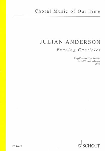 Evening Canticles - Magnificat and Nunc Dimittis : For SATB Choir and Organ (2018).