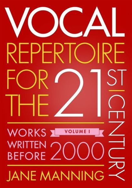 Vocal Repertoire For The Twenty-First Century, Vol. I.