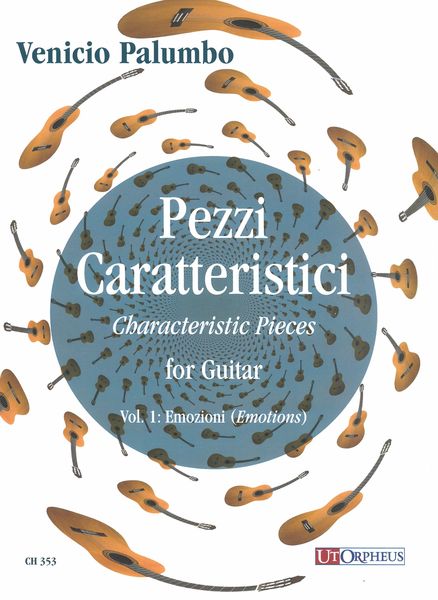 Pezzi Caratteristici = Characteristic Pieces For Guitar, Vol. 1 : Emotions.