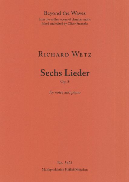 Sechs Lieder, Op. 5 : For Voice and Piano.