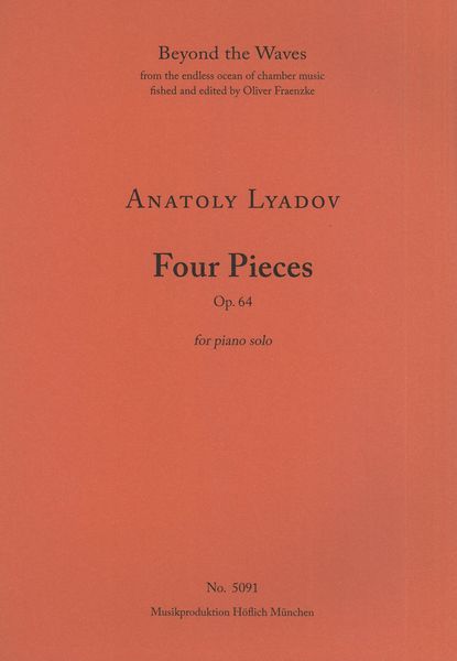 Four Pieces, Op. 64 : For Piano Solo.