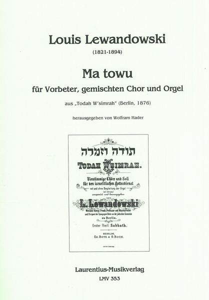 Ma Towu : Für Vorbeter, Gemischten Chor und Orgel / edited by Wolfram Hader.