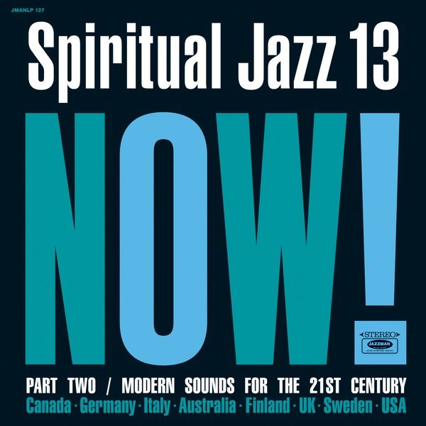 Spiritual Jazz 13 : Now Part 2.
