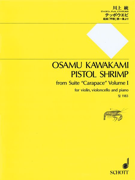 Pistol Shrimp, From Suite Carapace Volume I : For Violin, Cello and Piano.