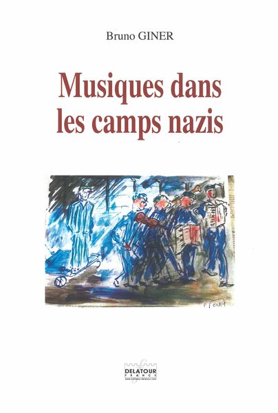 Musiques Dans Les Camps Nazis.