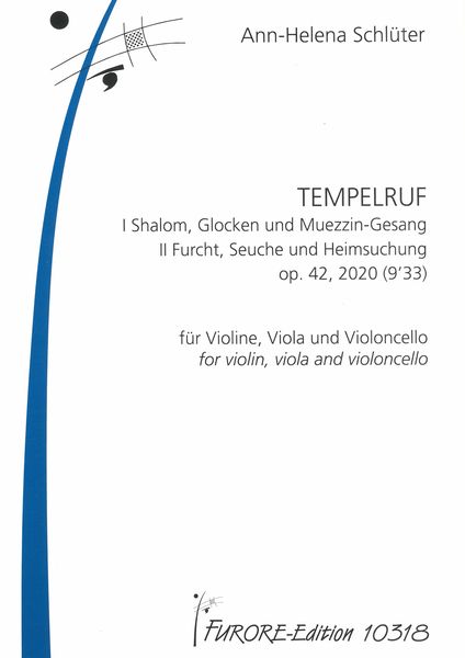 Tempelruf, Op. 42 : Für Violine, Viola und Violoncello (2020).