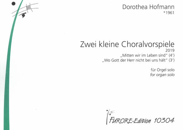 Zwei Kleine Choralvorspiele : Für Orgel Solo (2019).