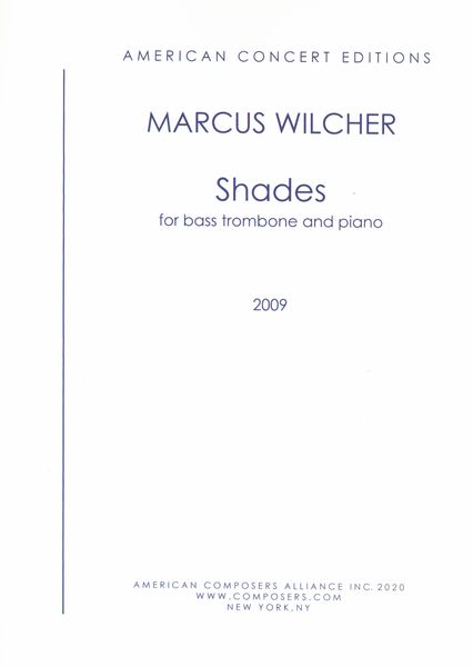 Shades : For Bass Trombone and Piano (2009).