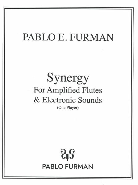 Synergy : For Amplified Flutes and Electronic Sounds (One Player).