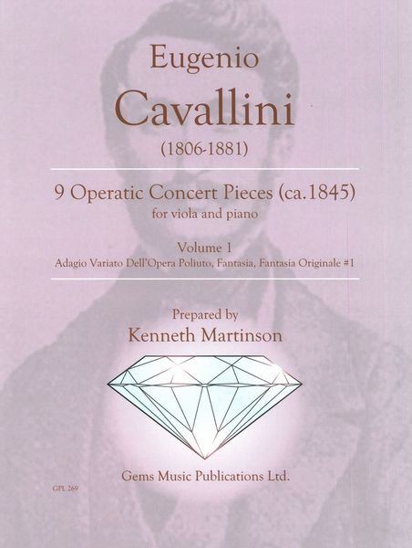 9 Operatic Concert Pieces (Ca. 1845), Vol. 1 : For Viola and Piano / Prepared by Kenneth Martinson.