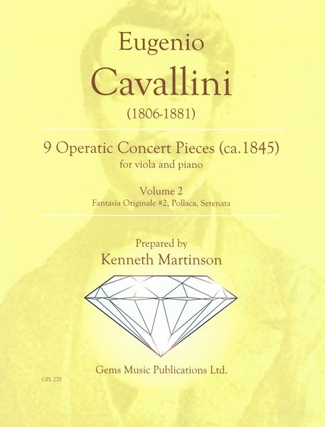 9 Operatic Concert Pieces (Ca. 1845), Vol. 2 : For Viola and Piano / Prepared by Kenneth Martinson.