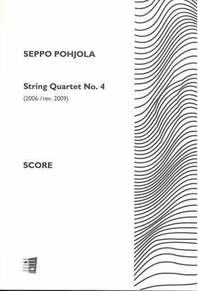 String Quartet No. 4 (2006, Rev. 2009).