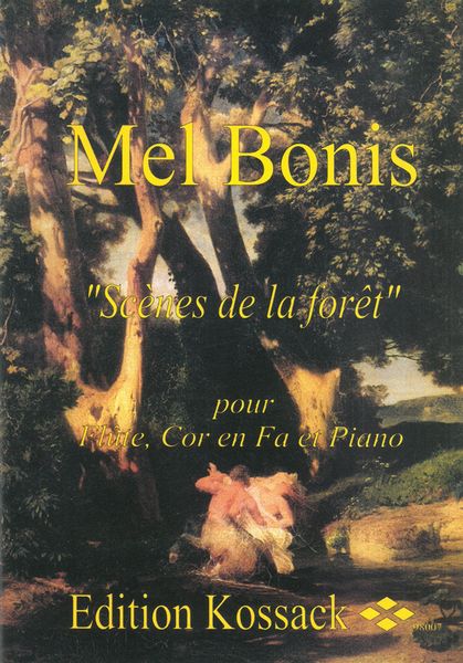 Scènes De La Forêt = Scenes of The Forest : For Flute, Horn & Piano.