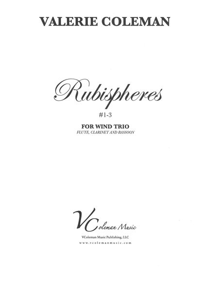 Rubispheres #1-3 : For Flute, Clarinet and Bassoon.